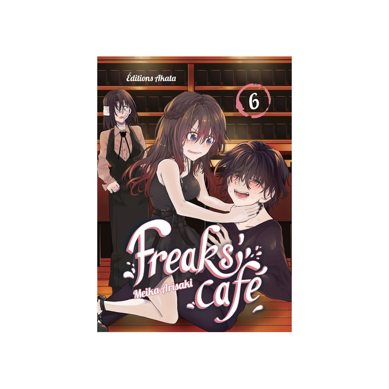 Freaks' Cafe - tome 6