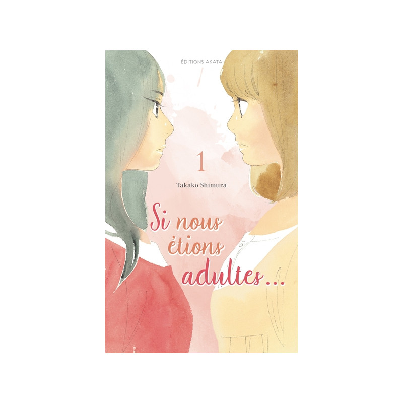 Si nous étions adultes - Tome 1