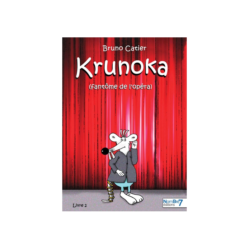 Krunoka - Le fantôme de l'opéra - Tome 2