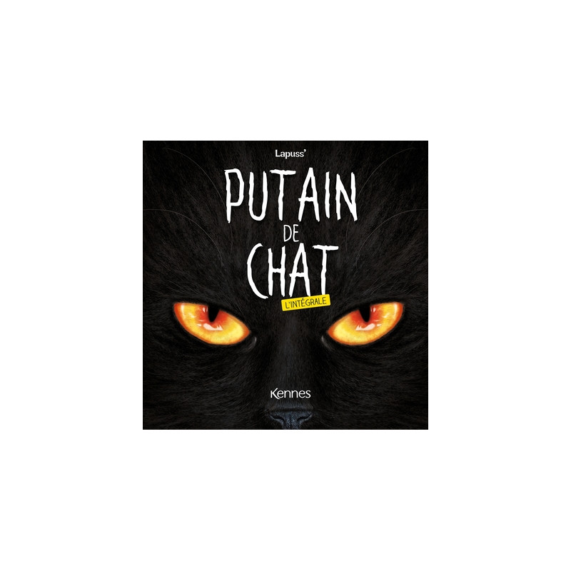 Putain de chat - L'intégrale