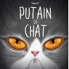 Putain de chat T07