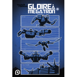 The Transformers : Gloire à...