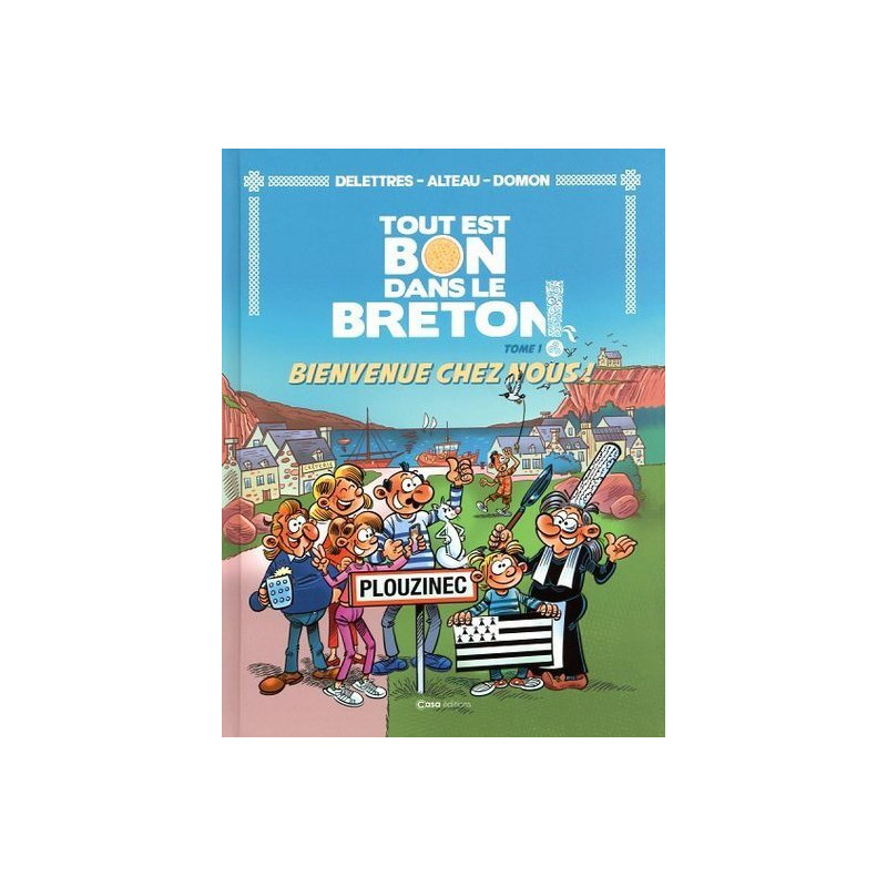 Tout est bon dans le breton - Tome 1 Bienvenue chez nous