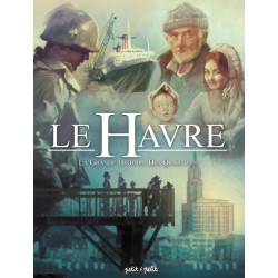 Le Havre T3, L'Histoire des...