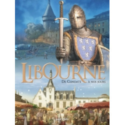 Libourne, De Condate à nos...