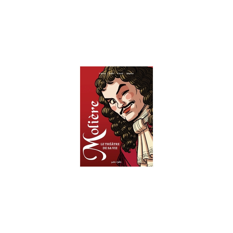 Molière, le théâtre de la vie