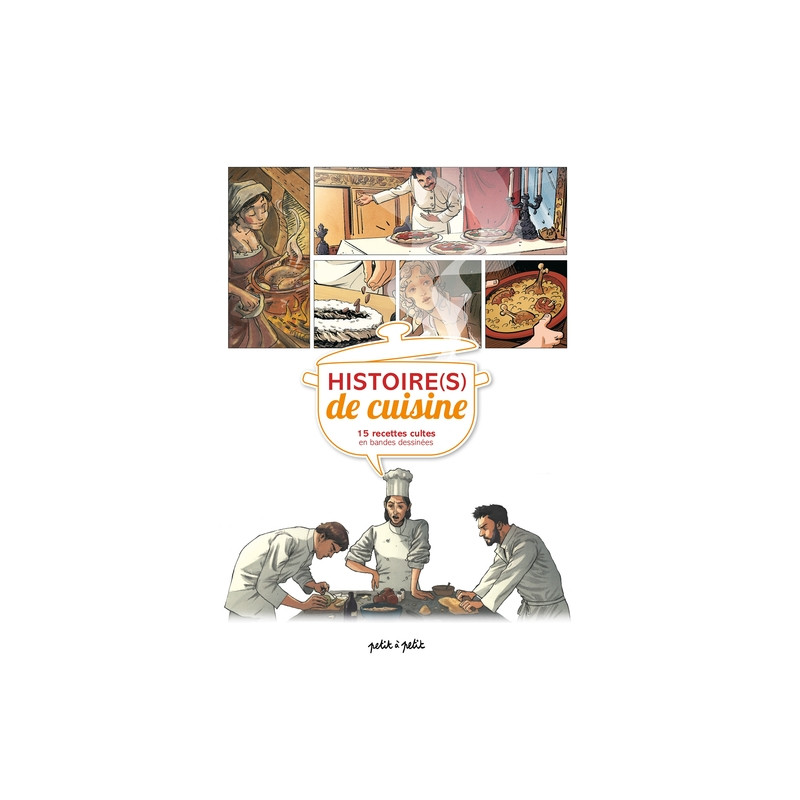 Histoire(s) de cuisine, 15 recettes cultes en BD