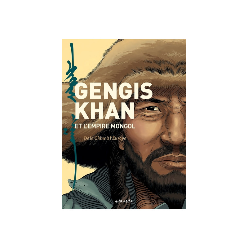 Gengis Khan et l'empire Mongole