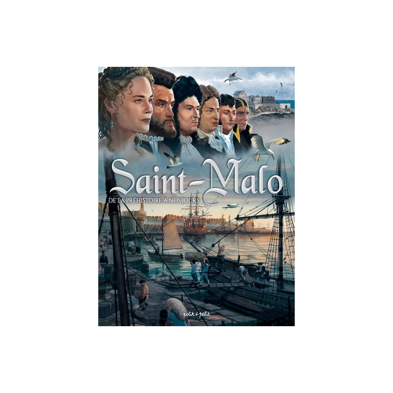 Saint Malo, de l'Antiquité à nos jours