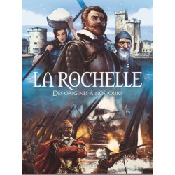 La Rochelle, Des origines à...