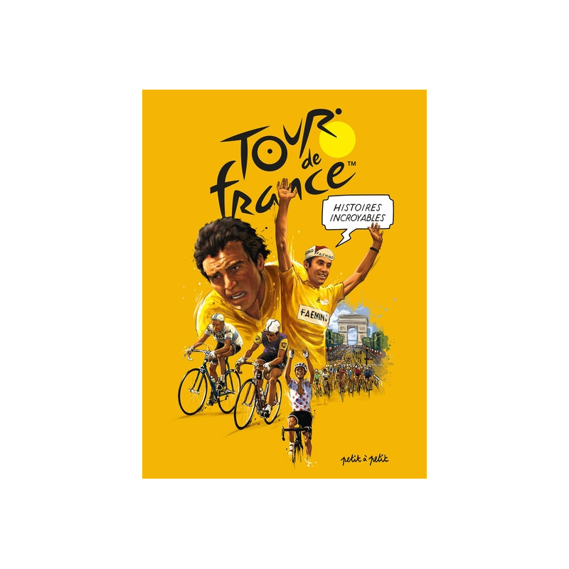 Histoires incroyables du Tour de France en BD
