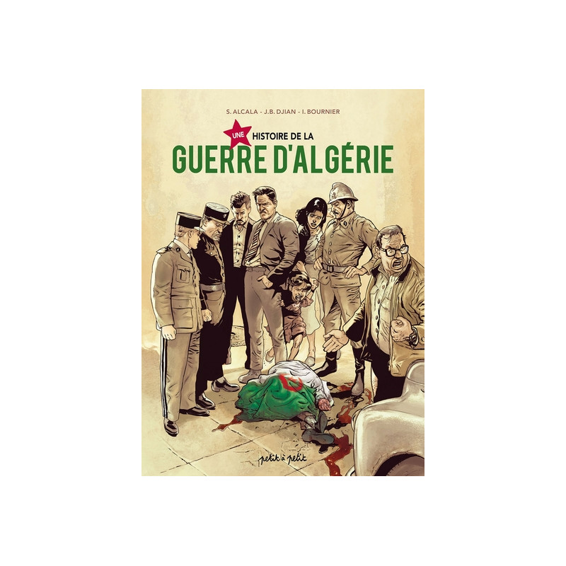 Une Histoire de la Guerre d'Algérie