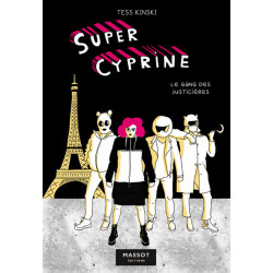 Super Cyprine - Le Gang des...