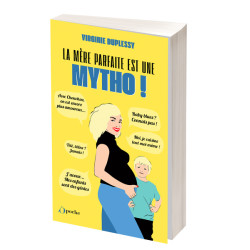 La mère parfaite est une...