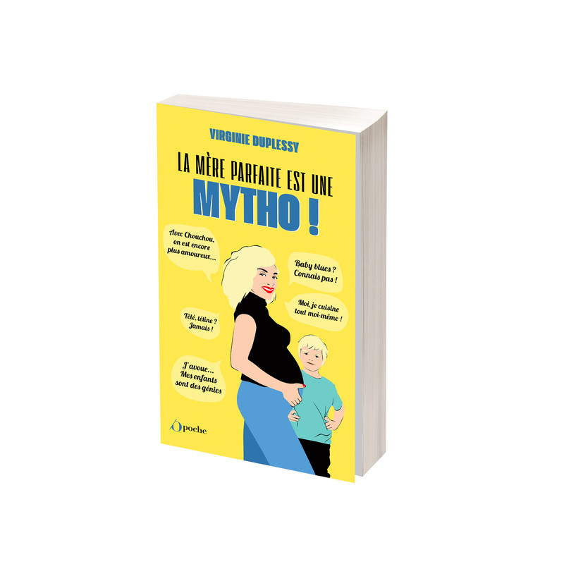 La mère parfaite est une mytho ! tome 1