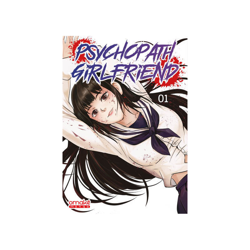 Psychopath Girlfriend - Tome 1 (VF)
