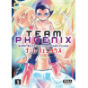 Team Phoenix - Tome 3