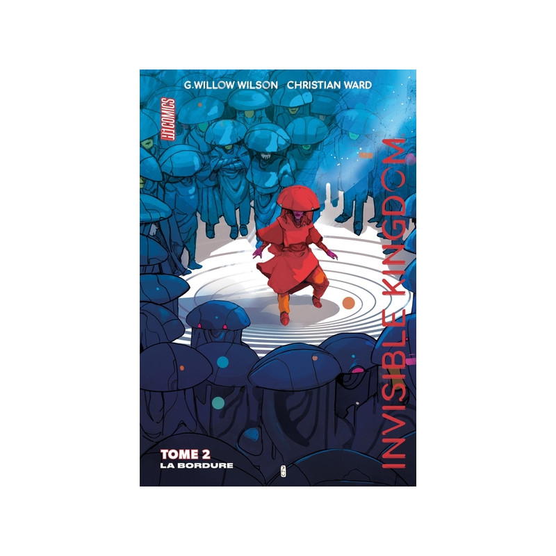 Invisible Kingdom, T2 : La Bordure