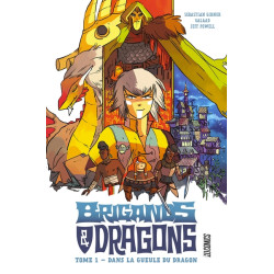 Brigands et Dragons, T1 :...