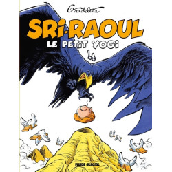 Sri Raoûl, le petit Yogi -...