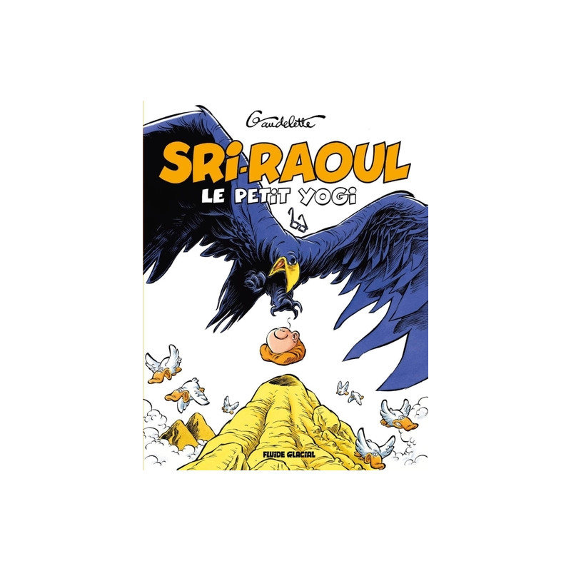Sri Raoûl, le petit Yogi - On ne médite pas à table !