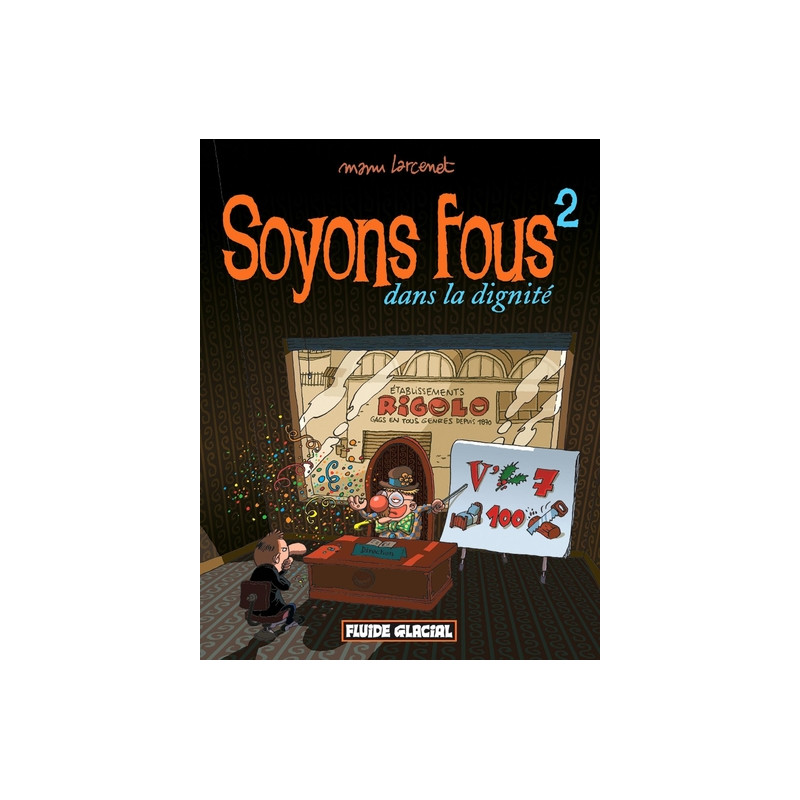 Soyons fous - tome 02