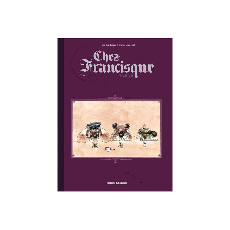 Chez Francisque - Tome 02