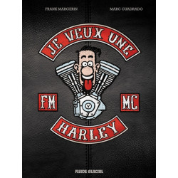 Je veux une Harley - Tome...