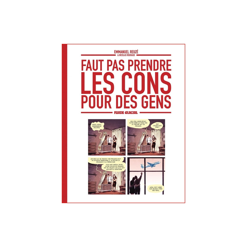 Faut pas prendre les cons pour des gens - tome 01