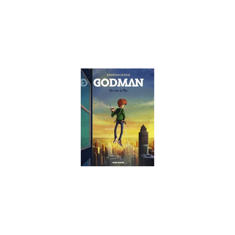 Godman - Tome 01 - Au nom de Moi
