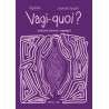 Vagi-quoi ?