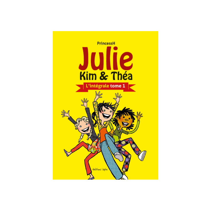 Julie, Kim et Théa - Intégrale T01