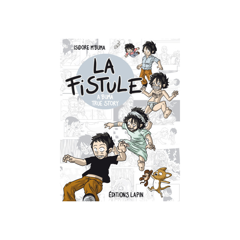 La Fistule : A Buma True Story