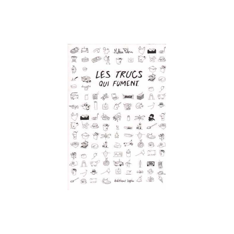 Trucs qui fument (Les)