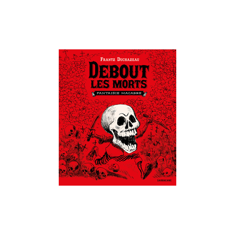 Debout les morts