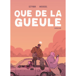 Que de la gueule