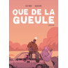 Que de la gueule