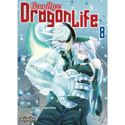 Goodbye Dragon Life - Tome 08