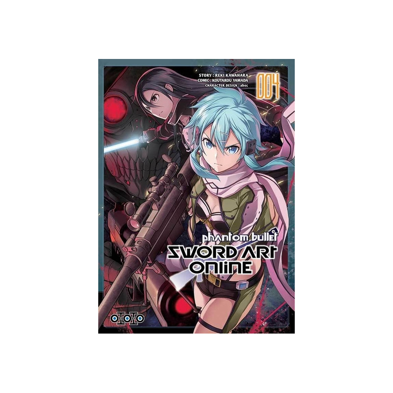 Sword Art Online Phantom Bullet - Tome 04