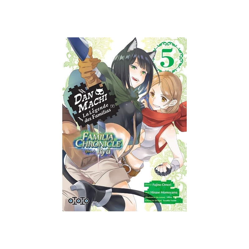 DanMachi - Familia Chronicle : Episode Ryû - Tome 05