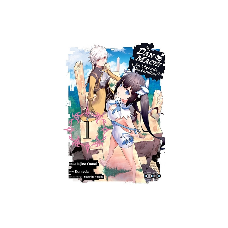DanMachi, la légende des Familias - Tome 01