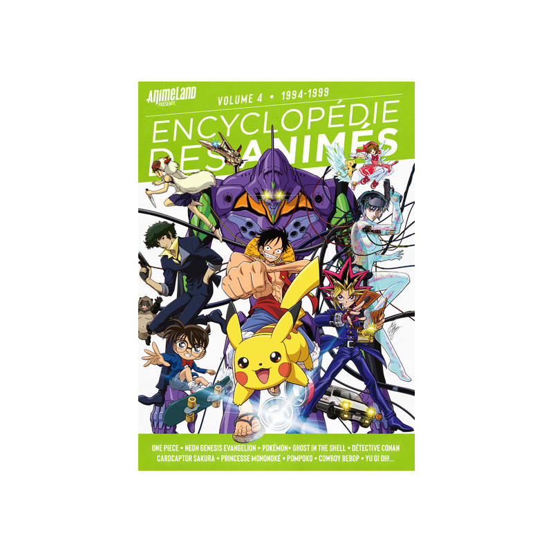 Encyclopédie des animés 4 de 1994 à 1998