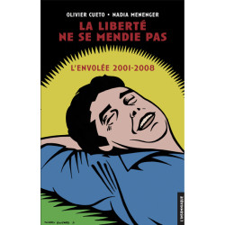 La Liberté ne se mendie pas