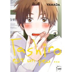 Tashiro est un peu... -...