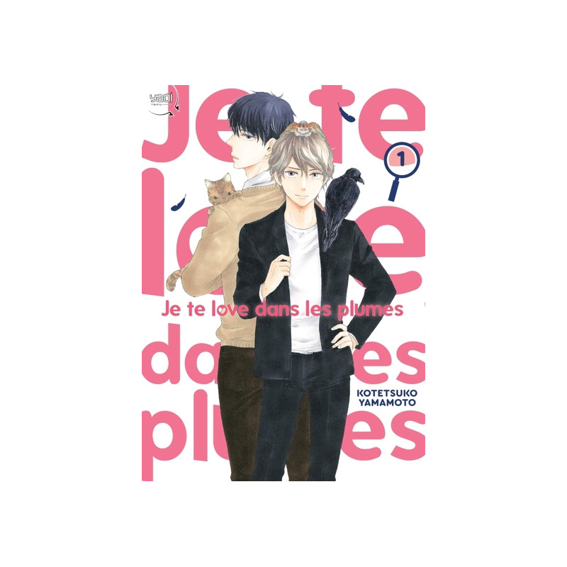 Je te love dans les plumes T01