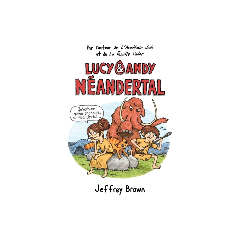 LUCY ET ANDY NEANDERTHAL T1