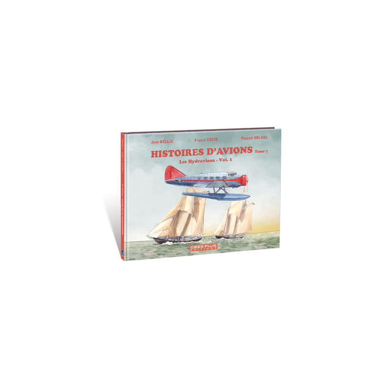 Histoires d'avions T07