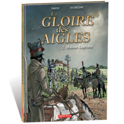 Gloire des Aigles (La) T02