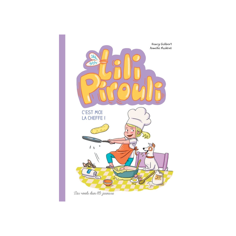 Lili Pirouli, C'est moi la cheffe !