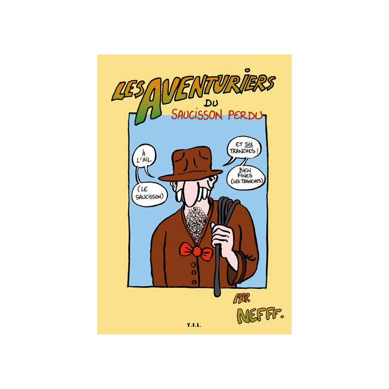 Les aventuriers du saucisson perdu